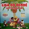 Coletânea Liga do Dendê - Imagem 2